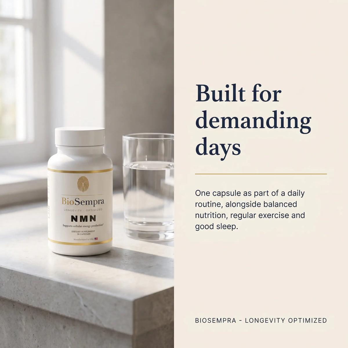BioSempra NMN supplement bottle on a windowsill next to a glass of water, with promotional text on the right side reading 'Built for demanding days'. Text below saying "One capsule as part of a daily routine, alongside balanced nutrition, regular exercise and good sleep."